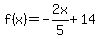 f%28x%29=-2x%2F5%2B14