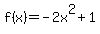 f%28x%29=-2x%5E2%2B1