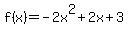 f%28x%29=-2x%5E2%2B2x%2B3
