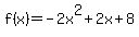 f%28x%29=-2x%5E2%2B2x%2B8