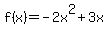 f%28x%29=-2x%5E2%2B3x