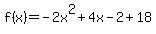 f%28x%29=-2x%5E2%2B4x-2%2B18