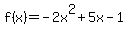 f%28x%29=-2x%5E2%2B5x-1