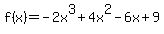 f%28x%29=-2x%5E3%2B4x%5E2-6x%2B9