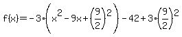 f%28x%29=-3%28x%5E2-9x%2B%289%2F2%29%5E2%29-42%2B3%289%2F2%29%5E2