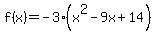 f%28x%29=-3%28x%5E2-9x%2B14%29