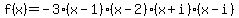 f%28x%29=-3%28x-1%29%28x-2%29%28x%2Bi%29%28x-i%29