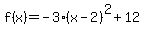 f%28x%29=-3%28x-2%29%5E2%2B12