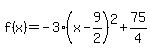 f%28x%29=-3%28x-9%2F2%29%5E2%2B75%2F4
