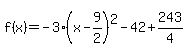 f%28x%29=-3%28x-9%2F2%29%5E2-42%2B243%2F4