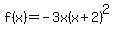 f%28x%29=-3x%28x%2B2%29%5E2
