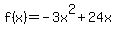 f%28x%29=-3x%5E2%2B24x