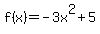 f%28x%29=-3x%5E2%2B5
