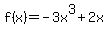 f%28x%29=-3x%5E3%2B2x