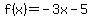 f%28x%29=-3x-5