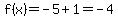 f%28x%29=-5%2B1=-4