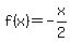 f%28x%29=-x%2F2