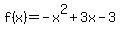 f%28x%29=-x%5E2%2B3x-3