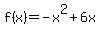 f%28x%29=-x%5E2%2B6x