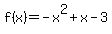 f%28x%29=-x%5E2%2Bx-3