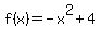f%28x%29=-x%5E2+%2B4