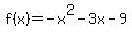 f%28x%29=-x%5E2-3x-9