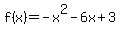 f%28x%29=-x%5E2-6x%2B3