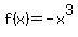 \"f%28x%29=-x%5E3\"