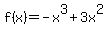 f%28x%29=-x%5E3%2B3x%5E2+
