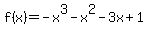 f%28x%29=-x%5E3-x%5E2-3x%2B1