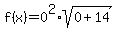 f%28x%29=0%5E2%2Asqrt%280%2B14%29