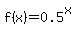 f%28x%29=0.5%5Ex
