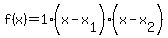 f%28x%29=1%2A%28x-x%5B1%5D%29%28x-x%5B2%5D%29