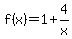 f%28x%29=1%2B+4%2Fx