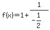 f%28x%29=1%2B1%2F%28-1%2F2%29