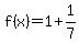 f%28x%29=1%2B1%2F7