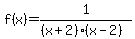 f%28x%29=1%2F%28%28x%2B2%29%28x-2%29%29