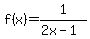 f%28x%29=1%2F%282x-1%29