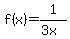 f%28x%29=1%2F%283x%29