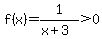 f%28x%29=1%2F%28x%2B3%29%3E0