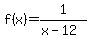 f%28x%29=1%2F%28x-12%29