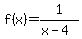 f%28x%29=1%2F%28x-4%29