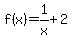 f%28x%29=1%2Fx%2B2