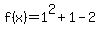 f%28x%29=1%5E2%2B1+-2