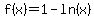 f%28x%29=1-ln%28x%29