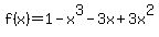 f%28x%29=1-x%5E3-3x%2B3x%5E2