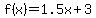 f%28x%29=1.5x%2B3