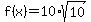 f%28x%29=10%2Asqrt%2810%29