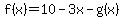 f%28x%29=10-3x-g%28x%29