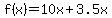 f%28x%29=10x%2B3.5x